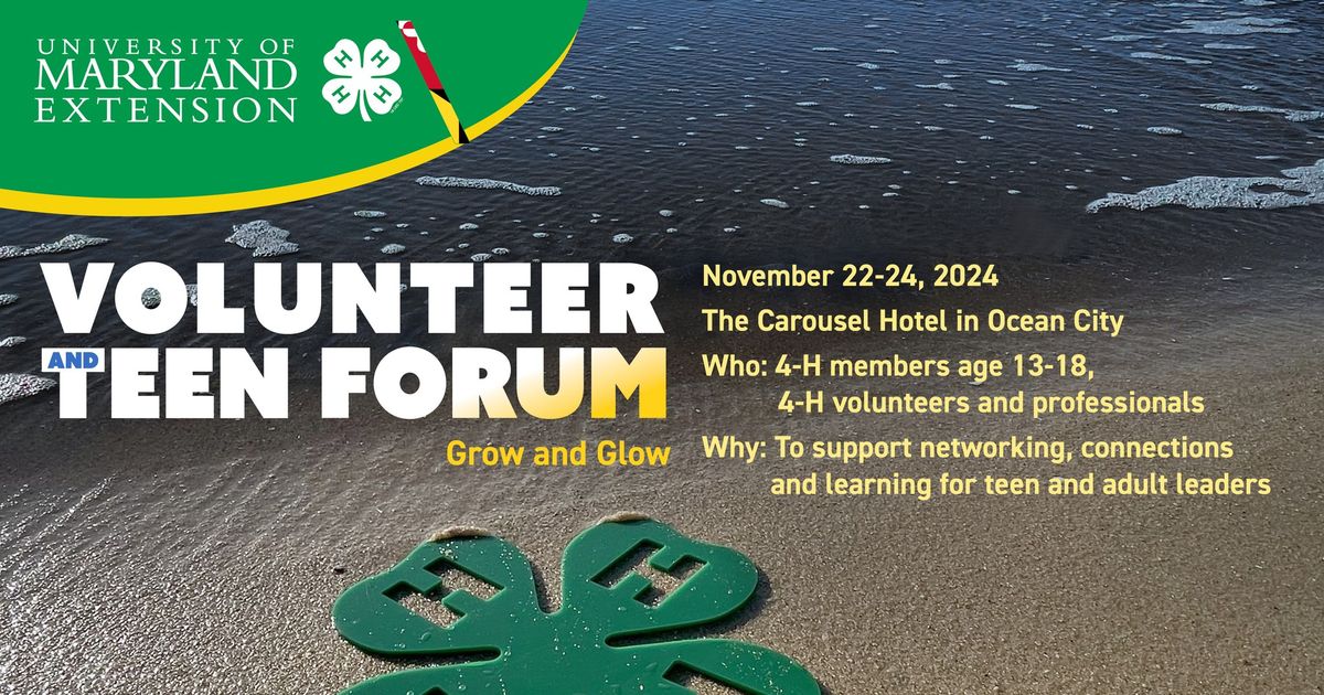 2024 Maryland 4-H Volunteer and Teen Forum