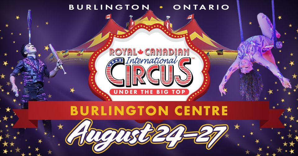 Royal Canadian International Circus Burlington - ON