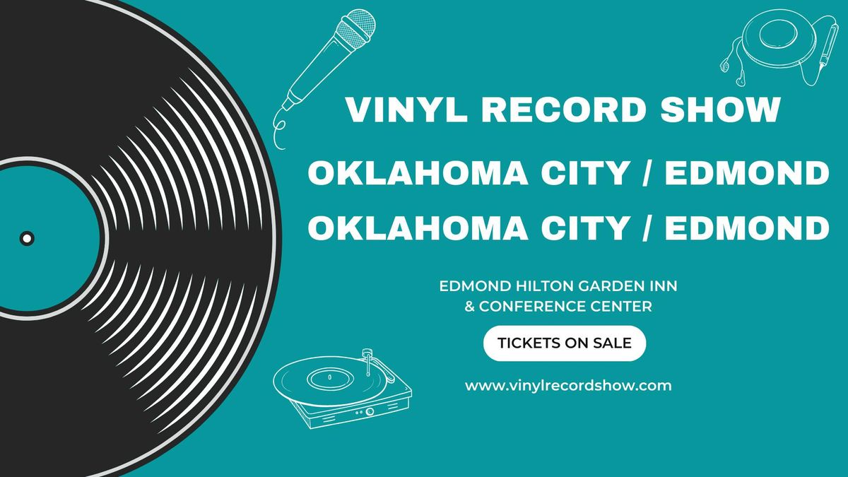 Vinyl Record Show of Oklahoma City, OK \/ Edmond, OK