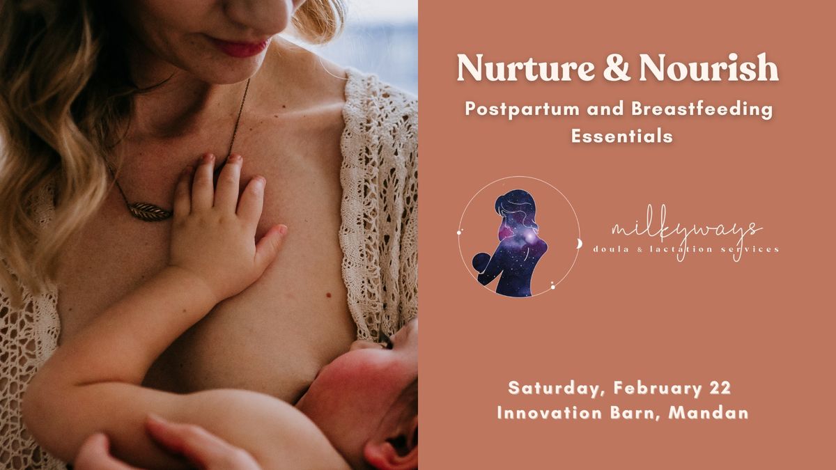 Nurture & Nourish: Breastfeeding and Postpartum Essentials Class