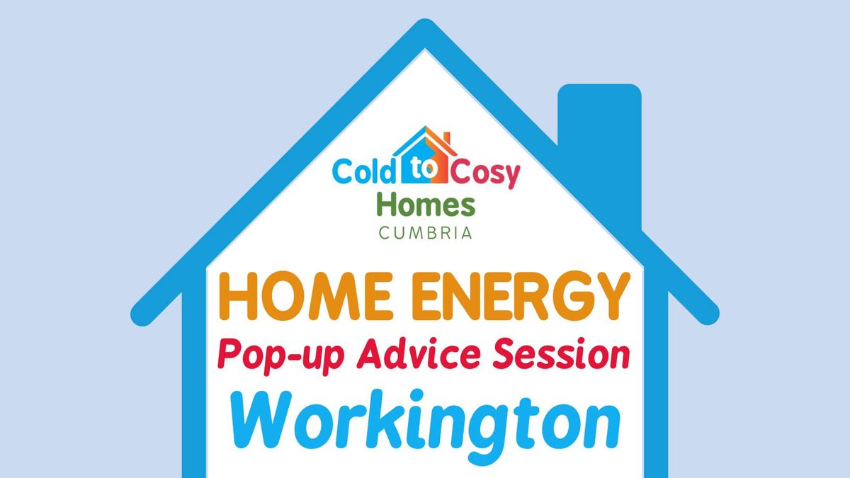 Home Energy Pop Up Advice Session: Workington