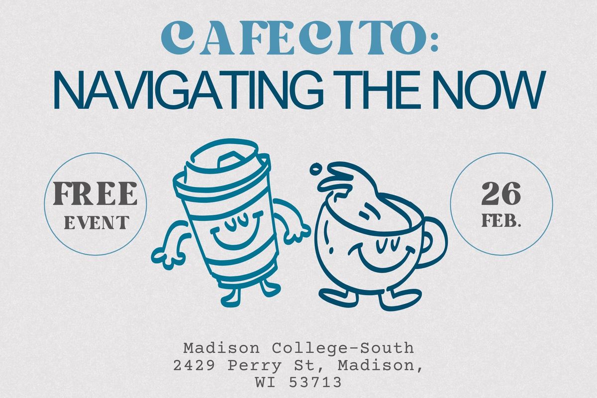 Cafecito con LPA: Navigating the Now