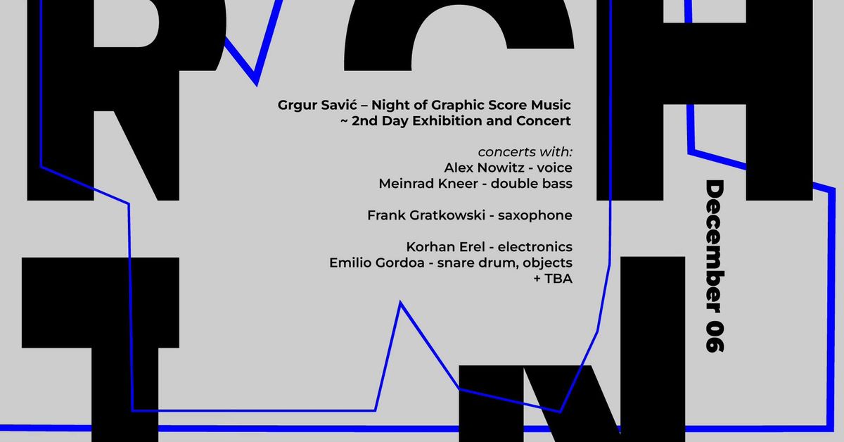 Grgur Savi\u0107 - Night of Graphic Score Music - Day 02