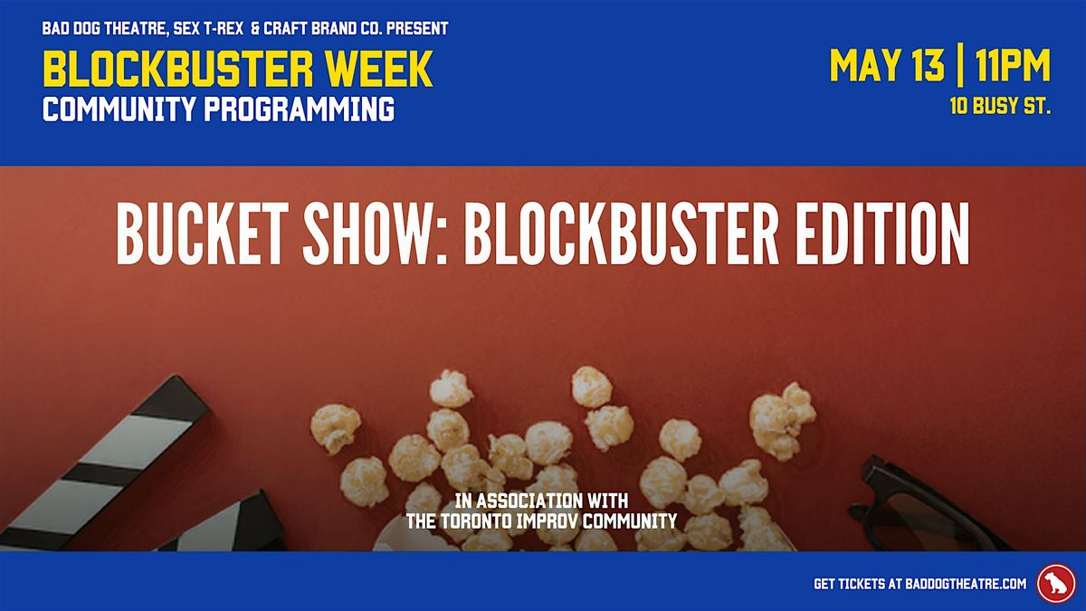 Bucket Show | Blockbuster 2026