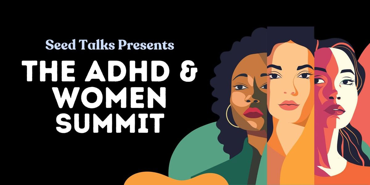 The ADHD & Women Summit - Swansea