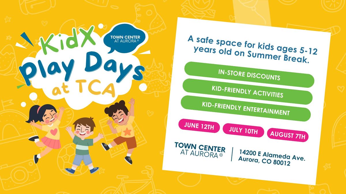 KidX Play Days at Town Center at Aurora