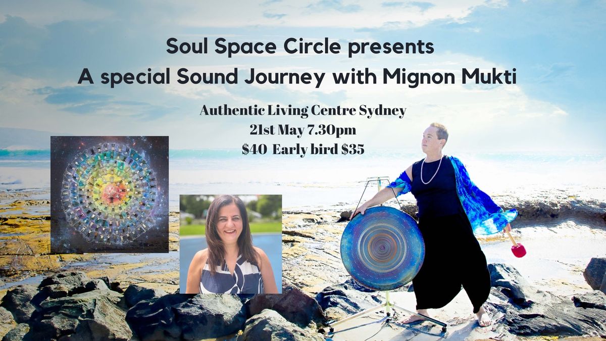 Soul Space Circle presents Special Sound Healing Journey with Mignon Mukti