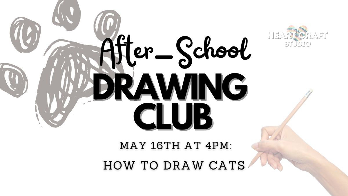 Afterschool Drawing Club: Cats