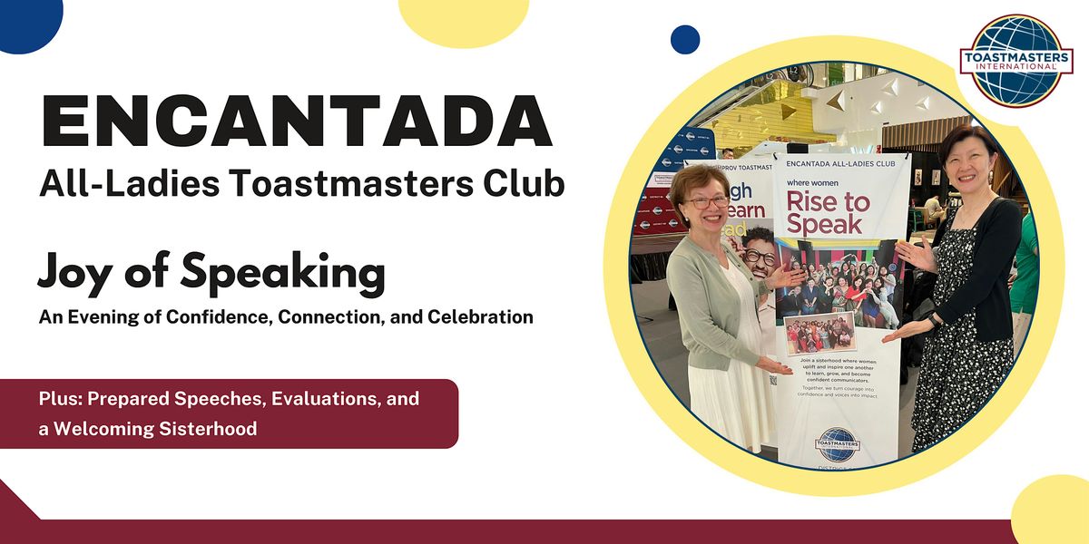 Encantada All-Ladies Toastmasters Club Chapter Meeting