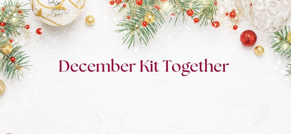 December Kit Together