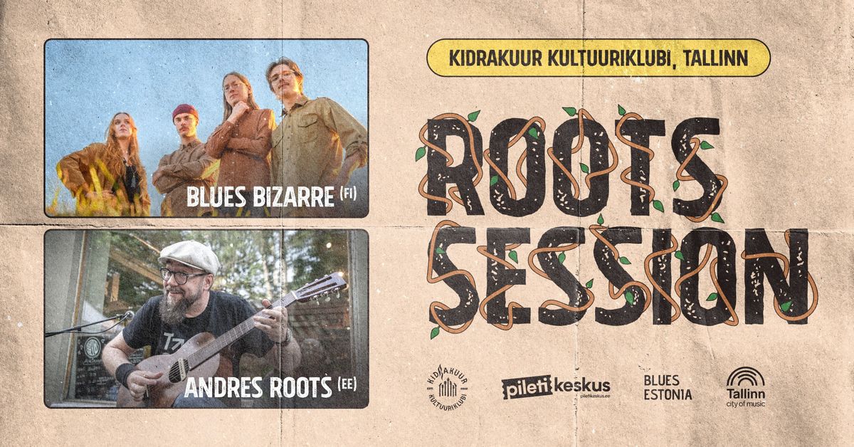 Roots Session IV | Blues Bizarre (FI) & Andres Roots (EE)