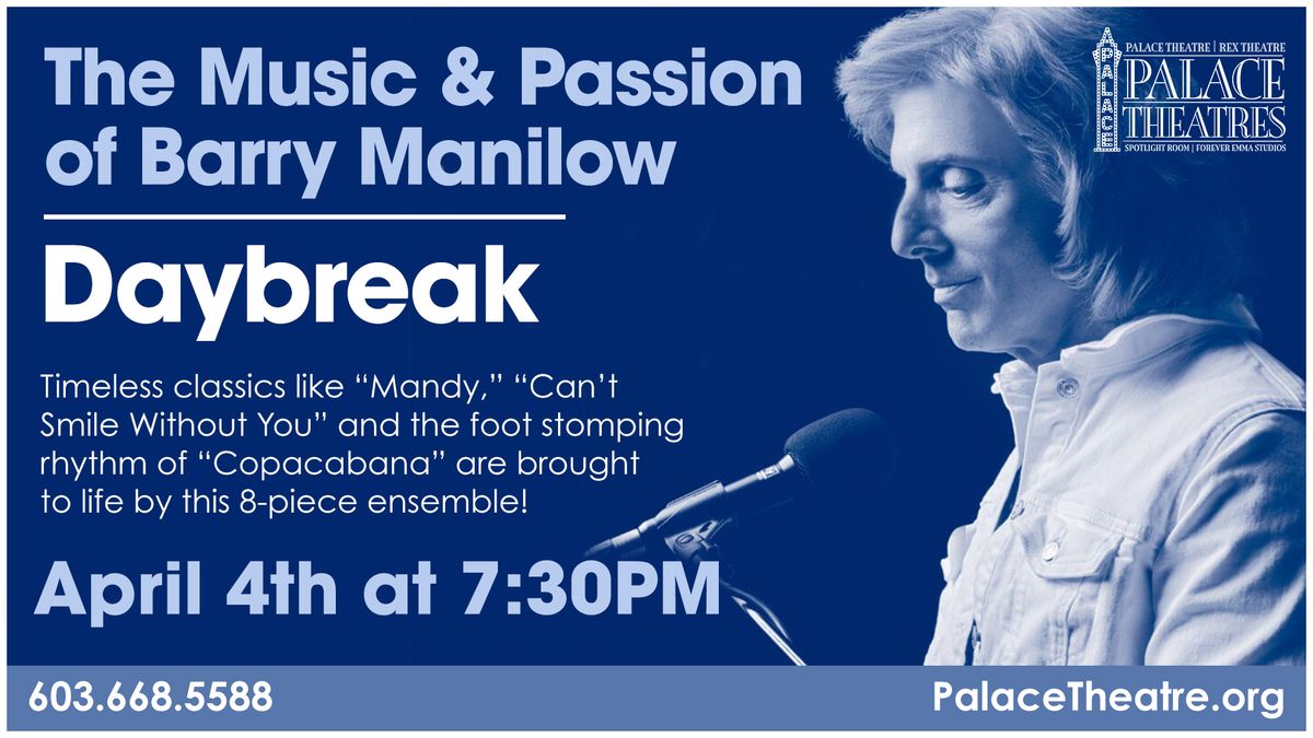 The Music & Passion of Barry Manilow: Daybreak