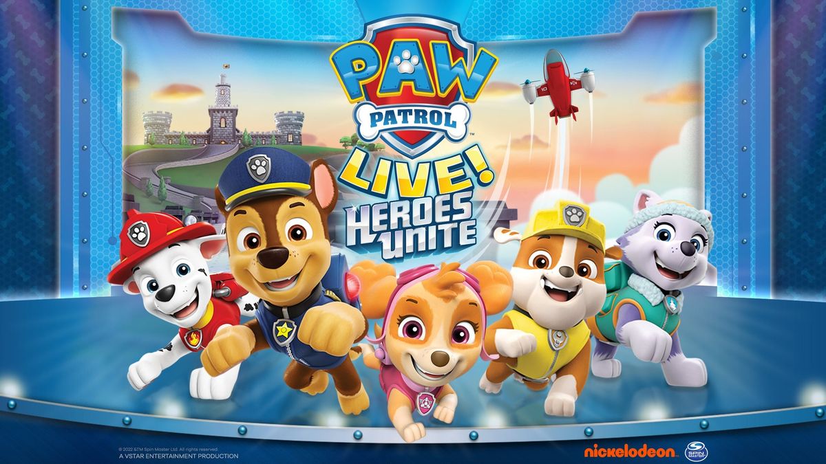 PAW Patrol Live! "Heroes Unite"