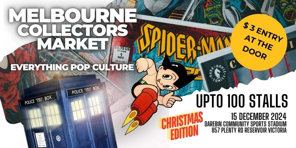 MELBOURNE COLLECTORS MARKET CHRISTMAS EDITION RESERVOIR - 15 DECEMBER