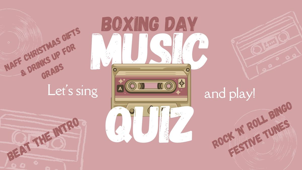 Boxing Day All things Music Quiz 