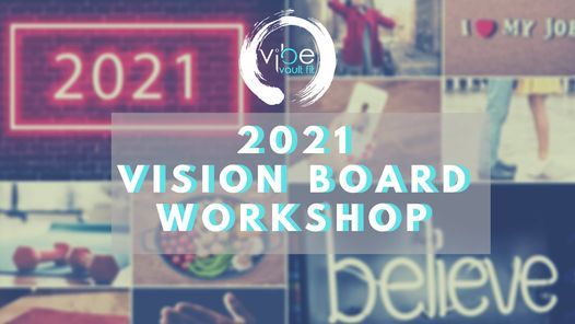Vibe Vault Fit - 2021 Vision Board Workshop