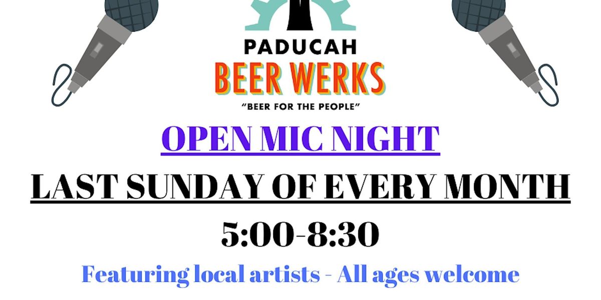 OPEN MIC NIGHT at Paducah Beer Werks