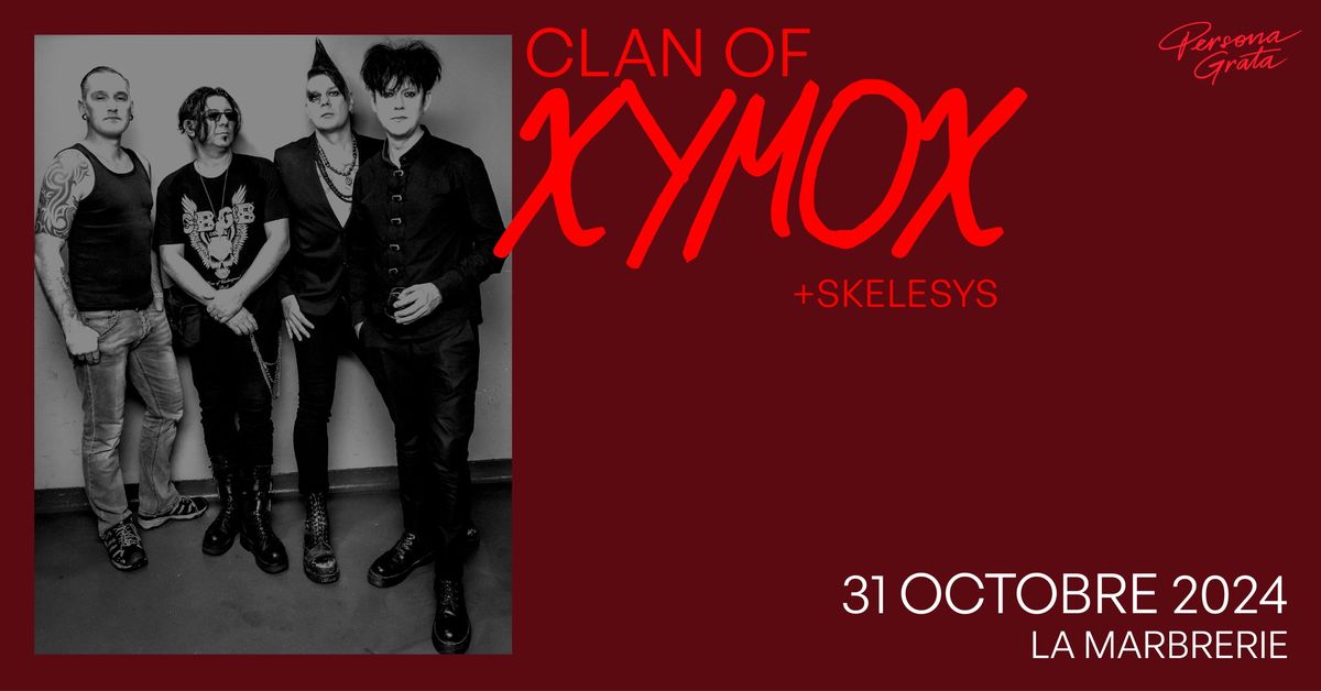 Clan of Xymox + Skelesys @ La Marbrerie \/\/ 31.10.2024