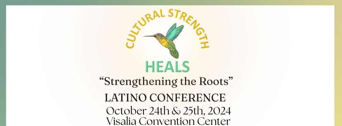 9th Annual 'Strengthening the Roots' Latino Conference