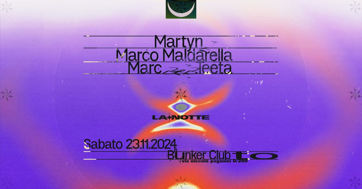 La Notte con Martyn | Marco Maldarella | Marc B2B Teeta