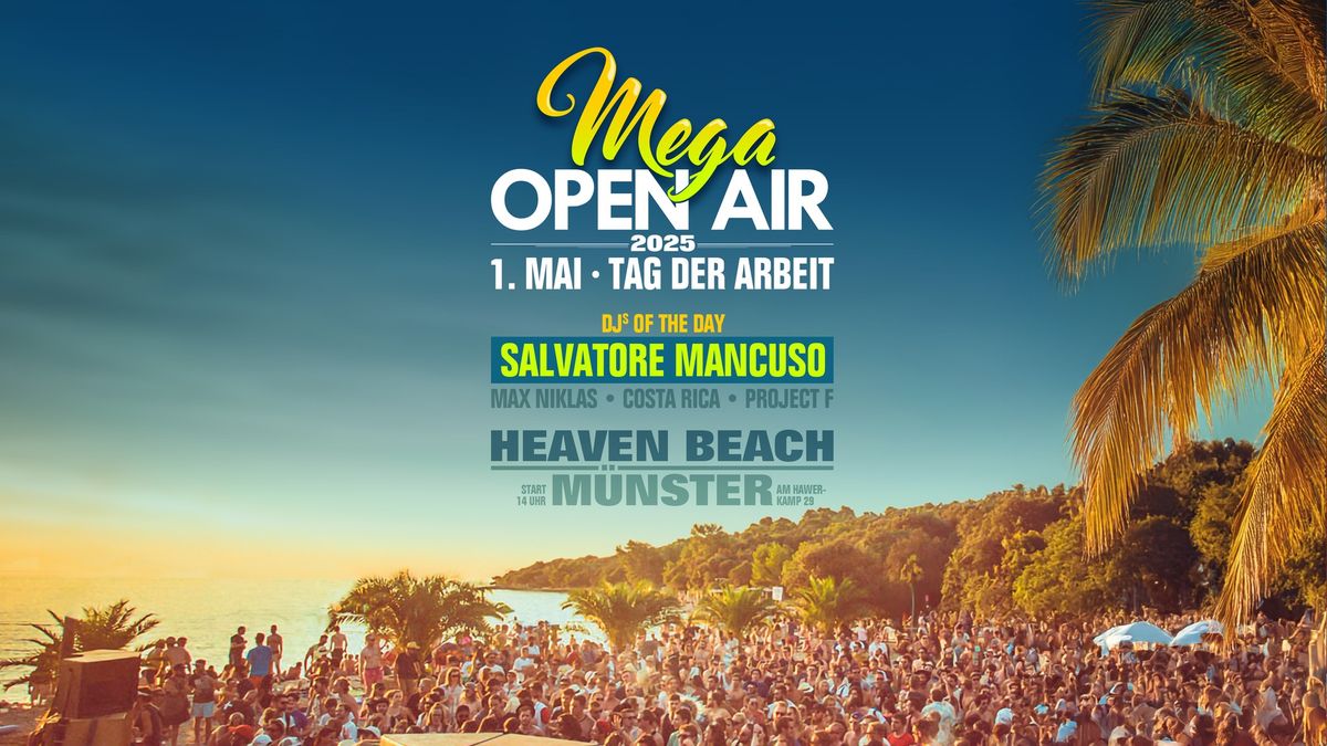 MEGA OPEN AIR - 01. Mai Feiertag 2025 \u2022 Heaven Beach M\u00fcnster 