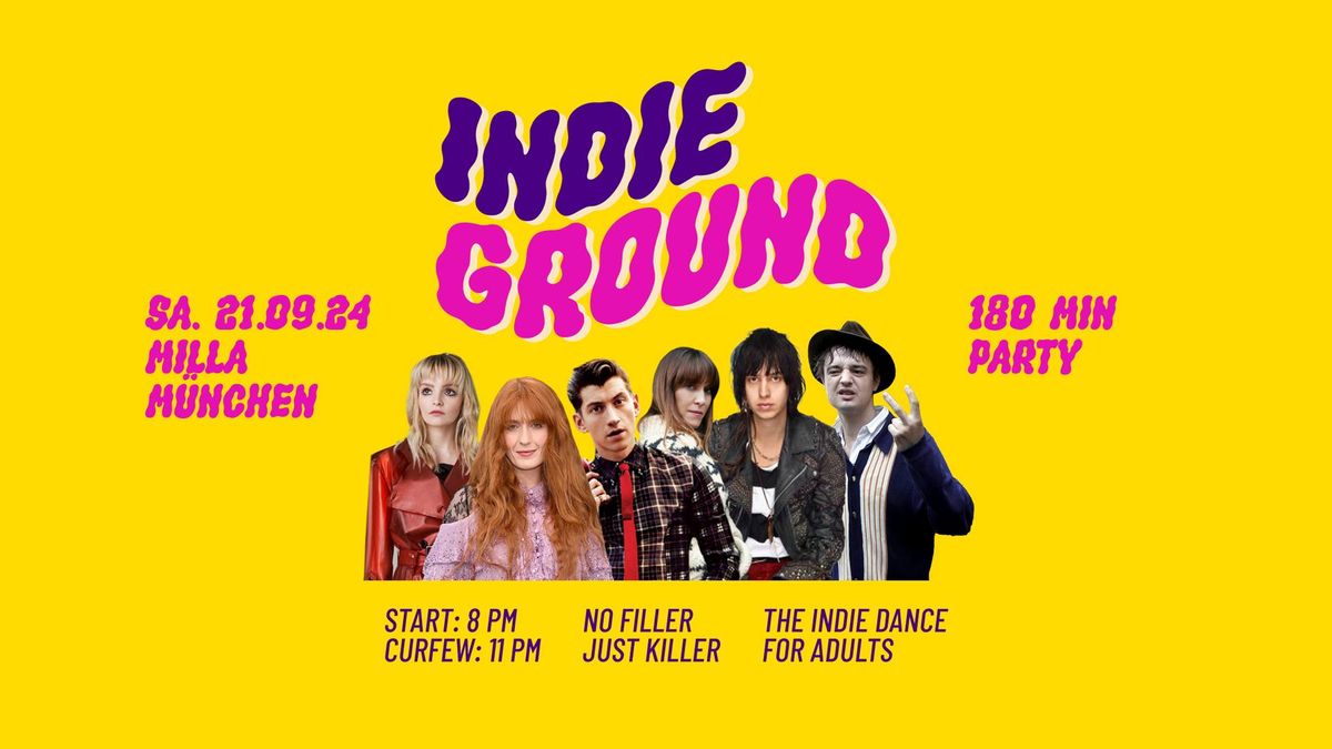 Indieground \u2022 180-Minutes-Party \u2022 Milla M\u00fcnchen