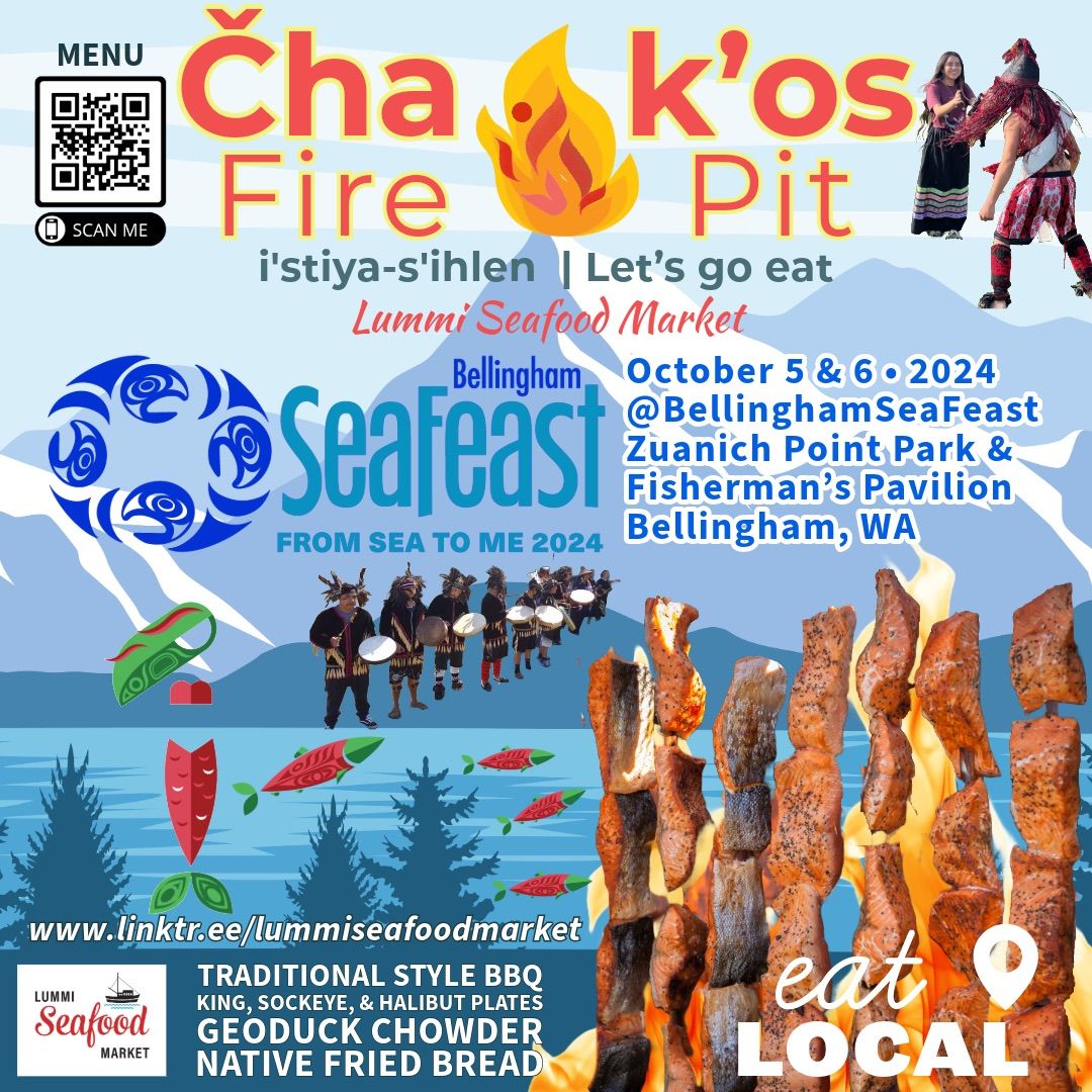 Cha\u2022k\u2019os \ud83d\udd25 Fire Pit at Bellingham Sea Feast 2024