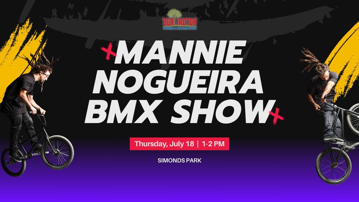 Mannie Nogueira BMX Children's Show