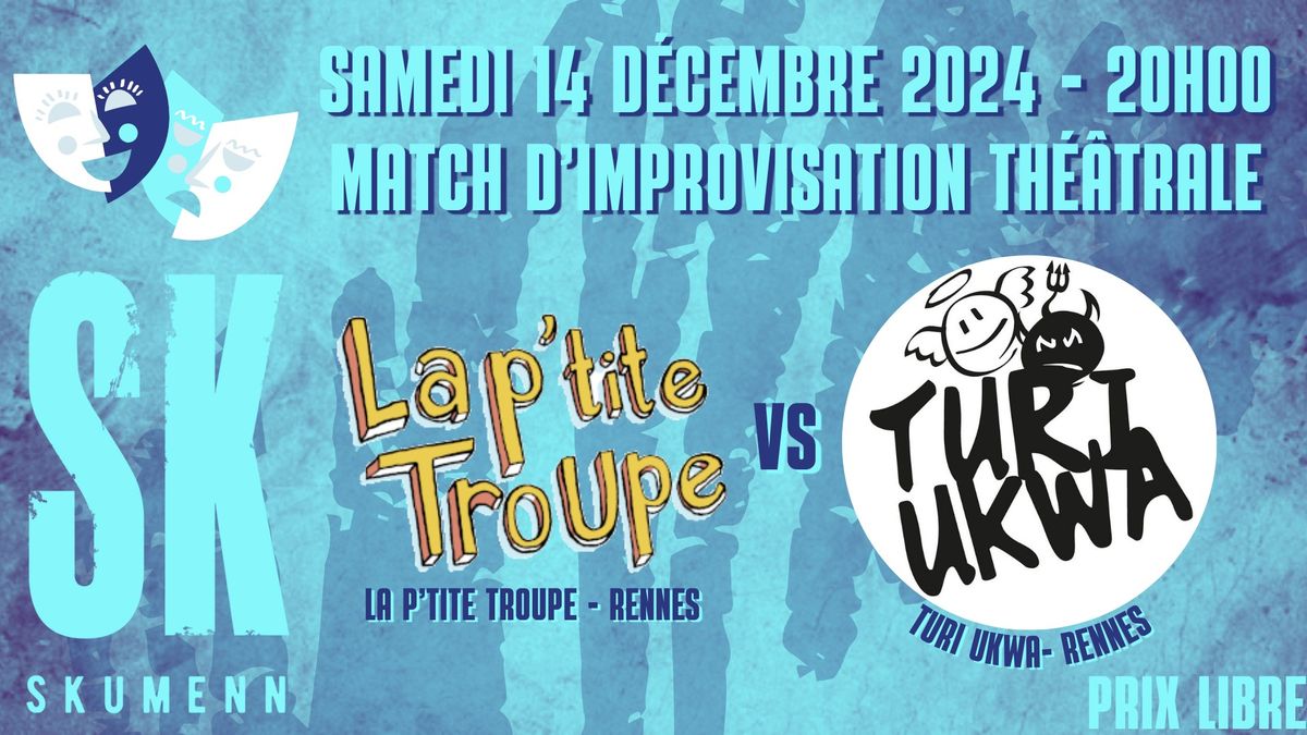 LA P'TITE TROUPE vs TURI UKWA \/\/ IMPRO SKUMENN