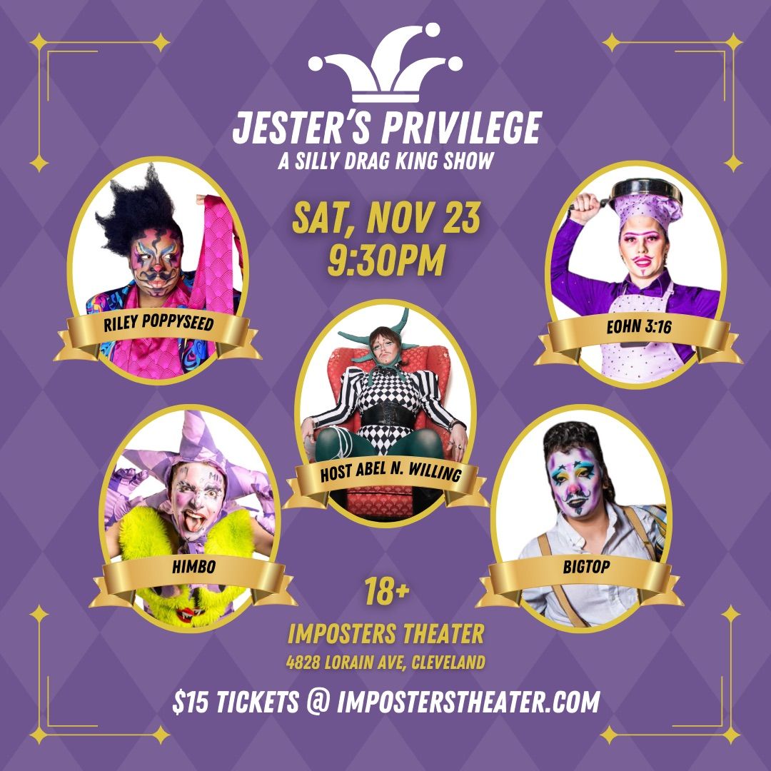 Jester\u2019s Privilege | A Silly Drag King Show 