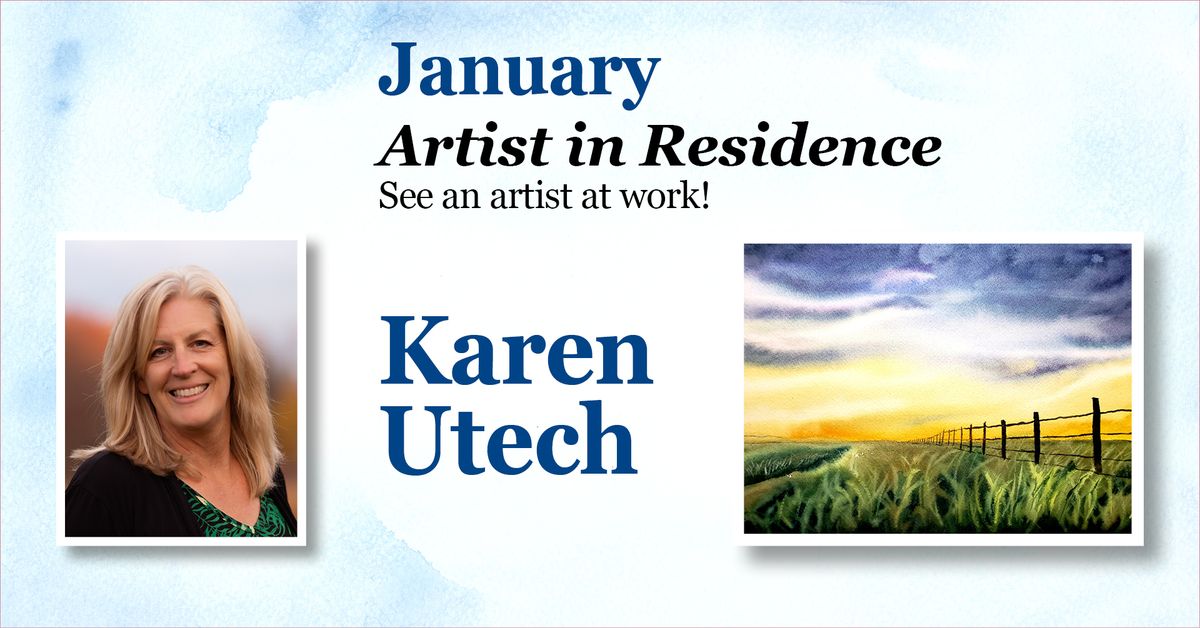 Karen Utech: January Artist in Residence