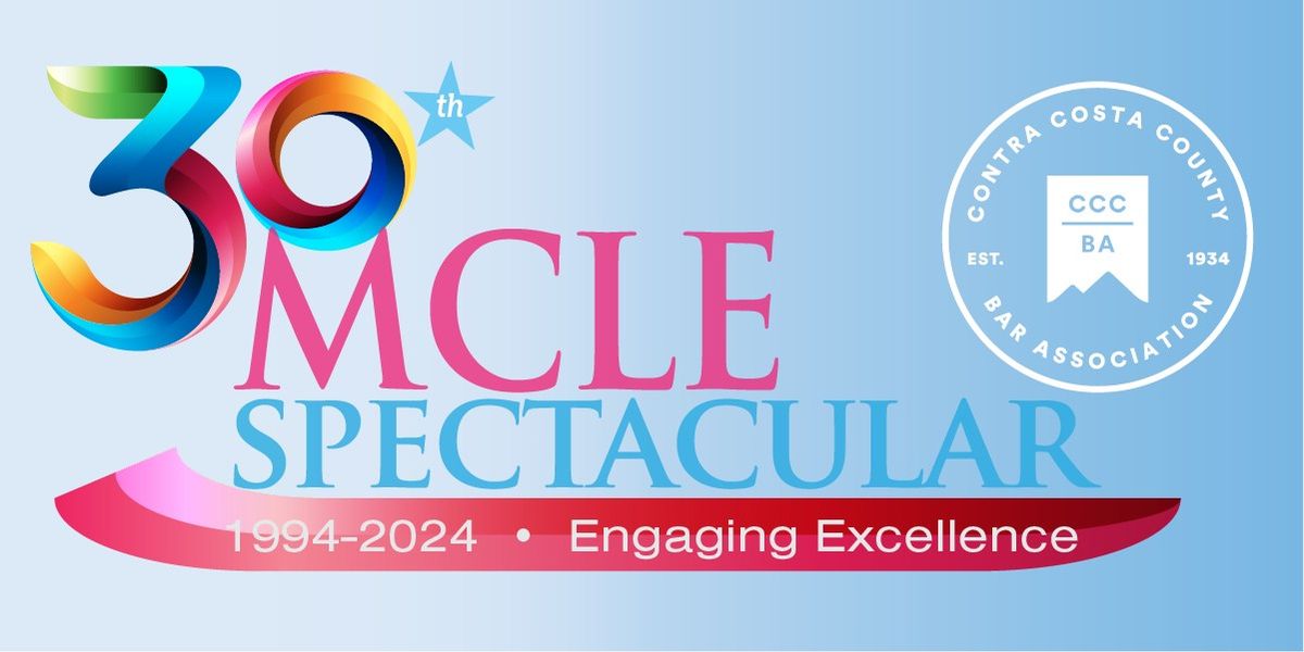 30th Annual MCLE Spectacular: Engaging Excellence