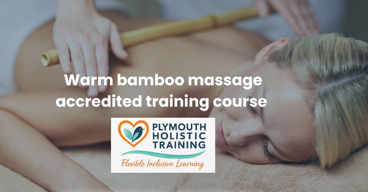 Accredited one day training course: Warm bamboo massage \u00a3197