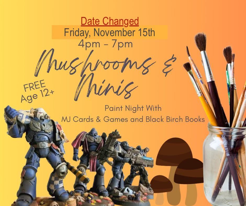 Mushrooms & Minis Paint Night