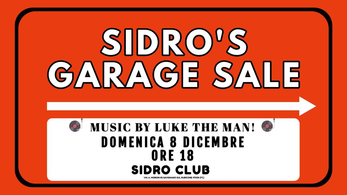 SIDRO' S GARAGE SALE - MUSIC BY LUKE THE MAN