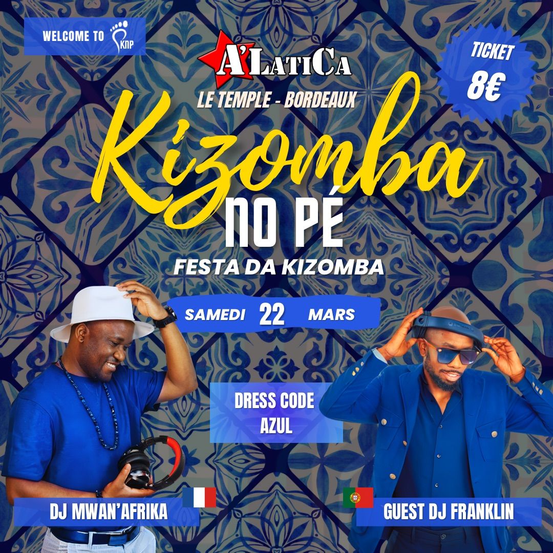 KIZOMBA NO P\u00c9 ~ Festa da Kizomba #6