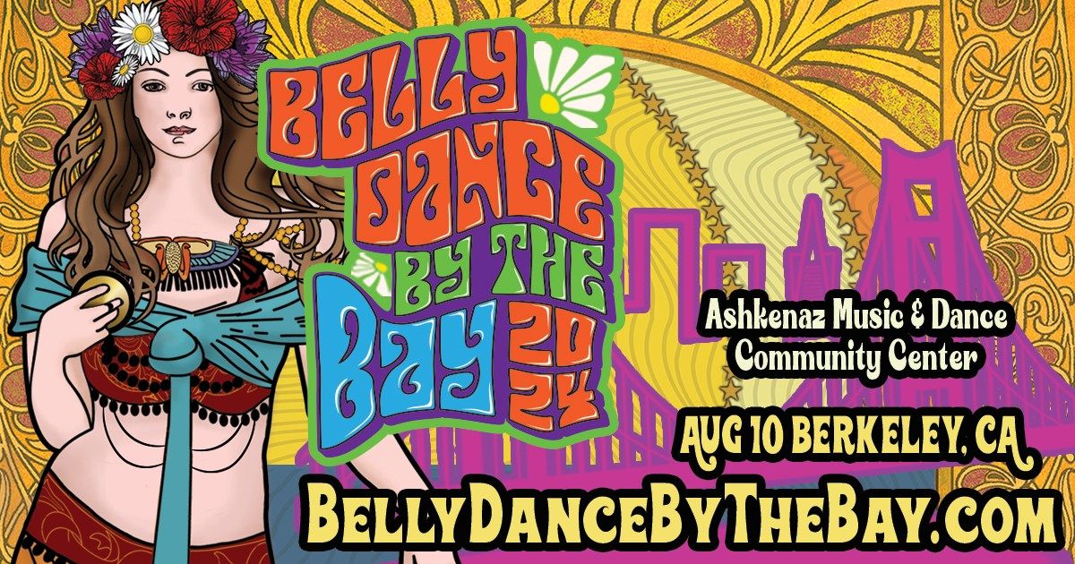 Belly Dance by the Bay 2024