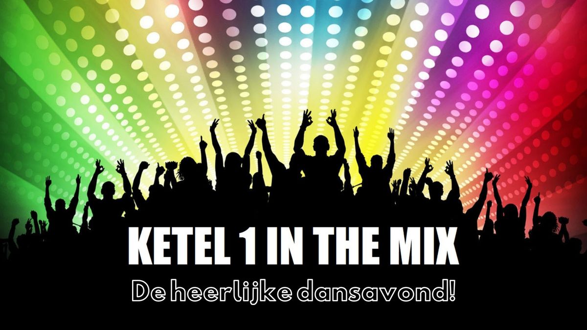 KETEL 1 IN THE MIX "All time dance classics"