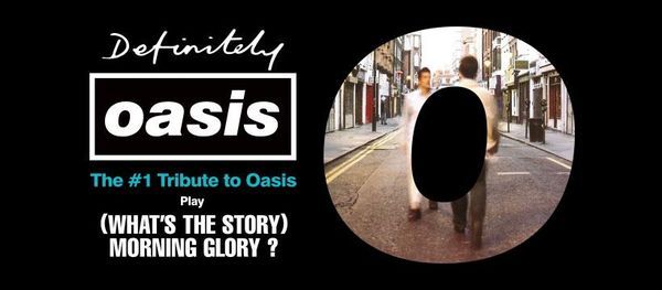 Definitely Oasis (UK Oasis Tribute) - The Tuning Fork