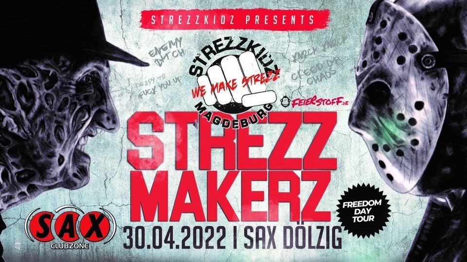 30.04. - STREZZ MAKERZ - We Make Strezz | Sax Clubzone D\u00f6lzig