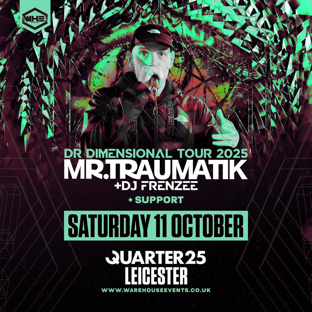 WHE Presents: Mr Traumatik & DJ Frenzee | Leicester