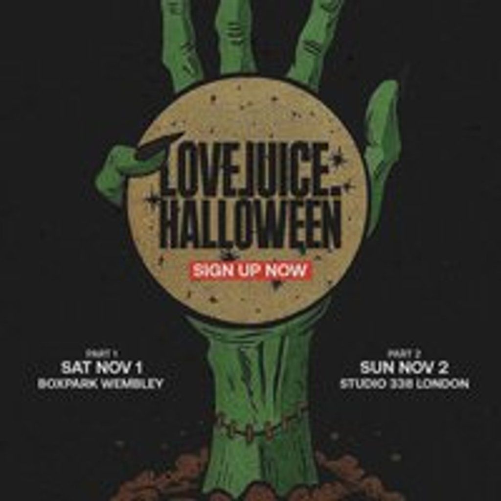 LoveJuice Halloween - Part 2 - Studio 338 - Sun 2 November