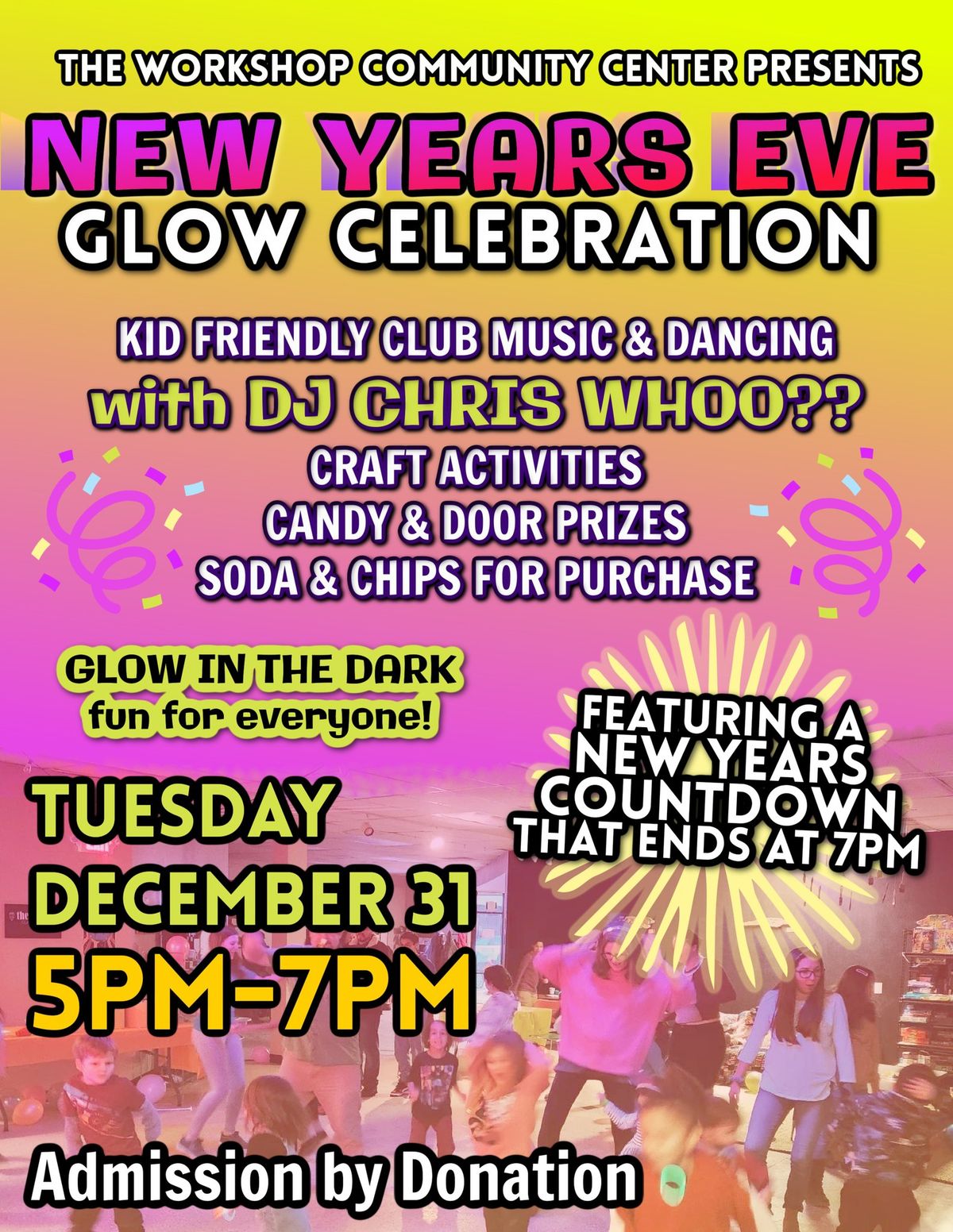 New Years Eve GLOW PARTY\u2728All Ages\u2728