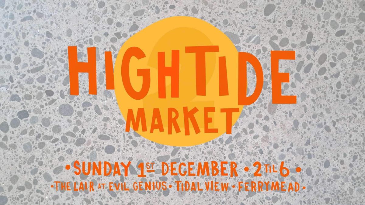 HIGHTIDE MARKET #2