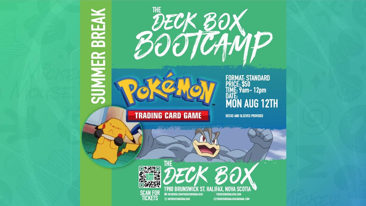 Summer Break Pokemon TCG Day  (Monday August 12th -  9am - 12pm) Week 7 Bootcamp