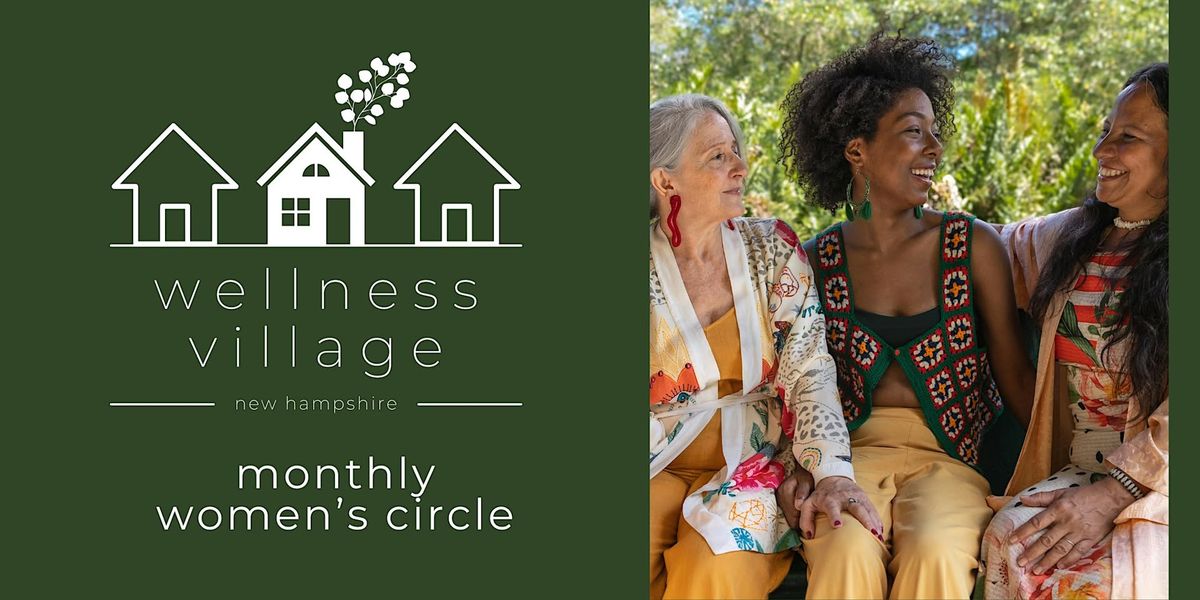 Monthly Women's Circle at Wellness Village NH