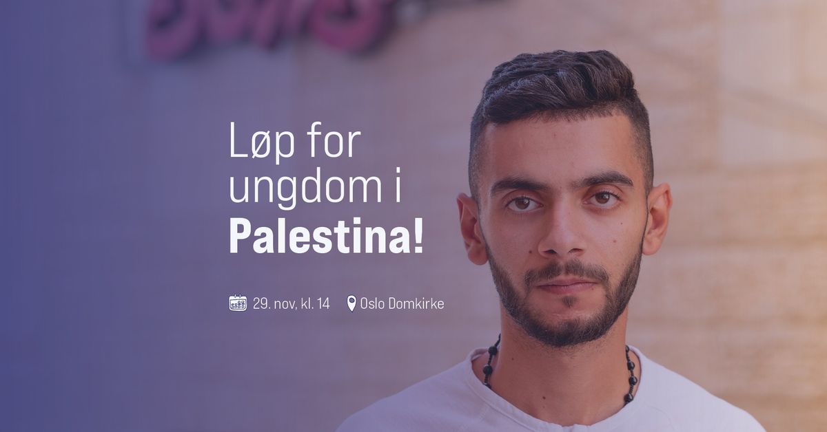 L\u00d8P for ungdom i Palestina!