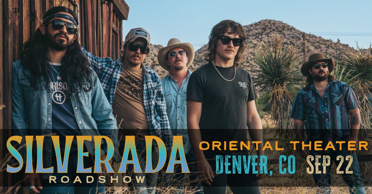 Silverada @ The Oriental Theater 