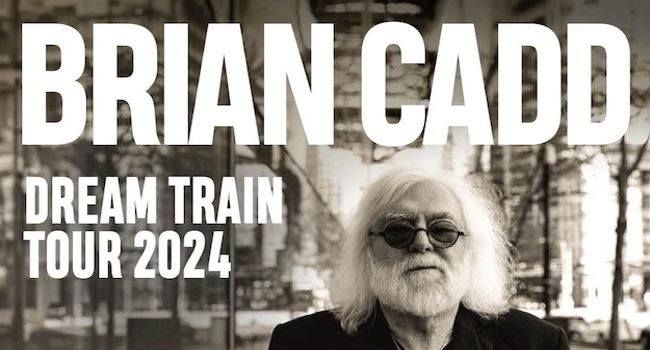 Brian Cadd - Dream Train Tour 2024