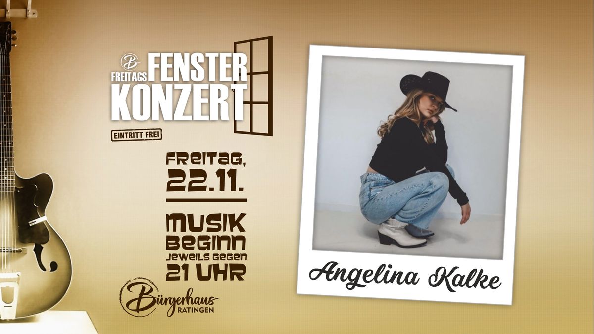 FreitagsFensterKonzert mit ANGELINA KALKE